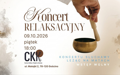 Zdjęcie do Koncert relaksacyjny